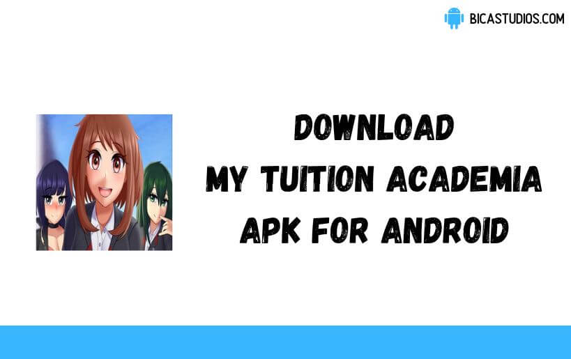 Download My Tuition Academia Apk v0.9.2c (Working)