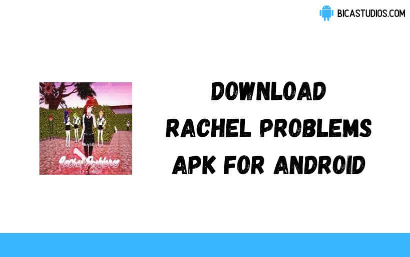 Download Rachel Problems Apk v0 1 (Working) Download Rachel Problems Apk v0 1 (Working)