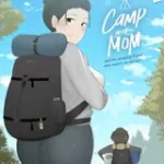 Camp With Mom Extended Version 