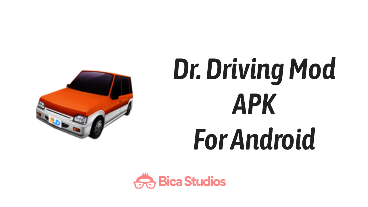 Download Dr. Driving Mod Apk v1.73 (Unlimited Currency)