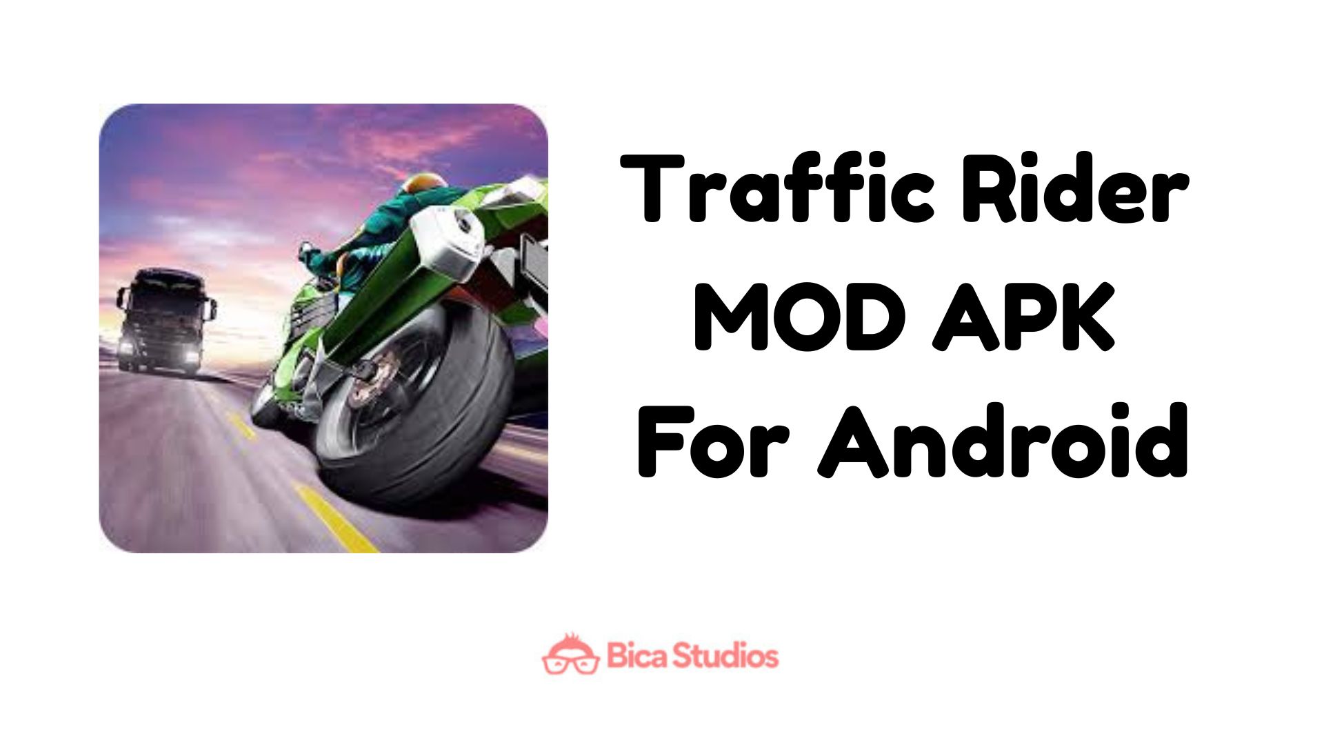 Download Traffic Rider MOD Apk v2.11 (Unlimited Money)